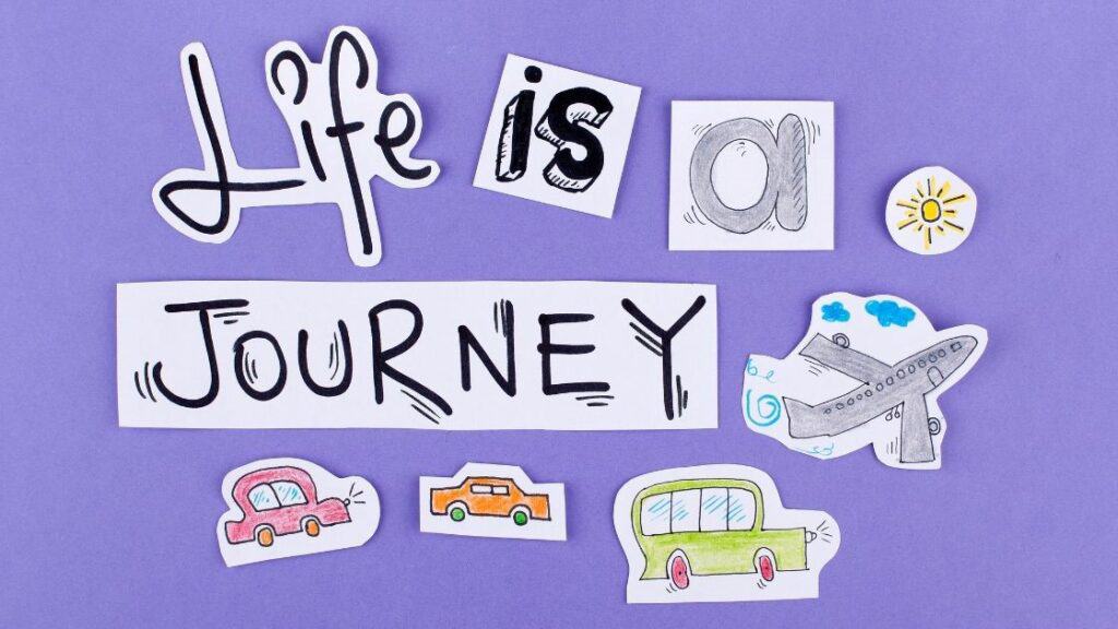 Life is a Journey